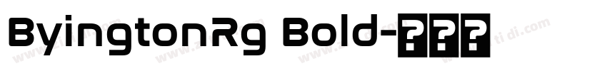 ByingtonRg Bold字体转换